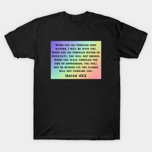 Bible Verse Isaiah 43:2 T-Shirt